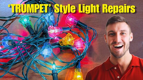 Trumpet Style Christmas Light Repairs