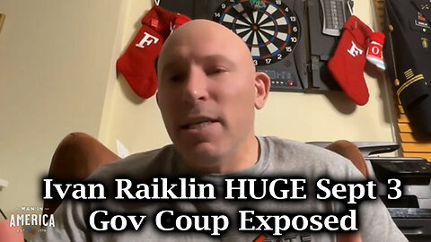 Ivan Raiklin 9.3.2Q24 "Government Coup Exposed - January 6th"