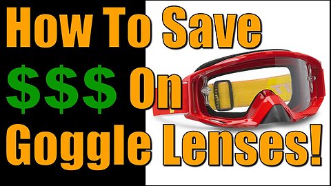 How To Save $$$ On Goggle Lenses!