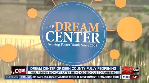 The Dream Center of Kern County is set to open its doors Monday