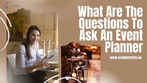 What Are The Questions To Ask An Event Planner