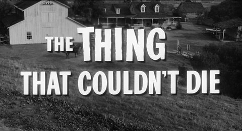 The Thing That Couldn't Die (1958)