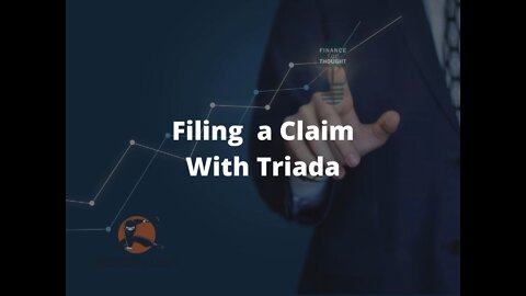 How to File a Claim With Triada