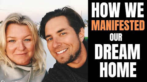 How To Manifest Your Dream Home - INSPIRED Story 2019 (LOA)