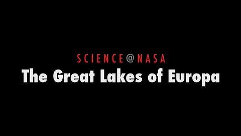 ScienceCast 38: The Great Lakes of Europa