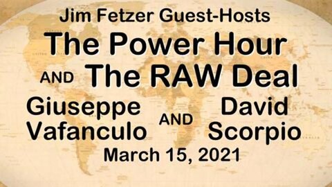 The Power Hour/The Raw Deal Simulcast (15 March 2021) with Giuseppe and Scorpio