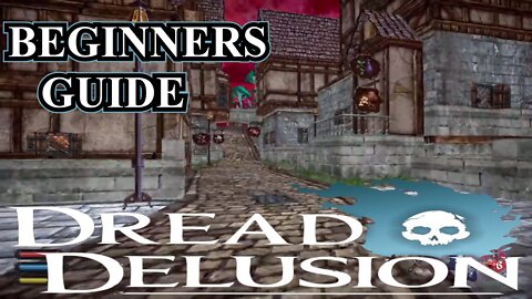 Dread Delusion - Beginners Guide