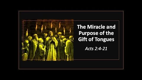 The Miracle and Purpose of the Gift of Tongues