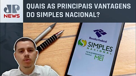 Especialista comenta sobre o Simples Nacional: “Tributação simplificada”