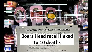 Boars head recall linked to 10th death