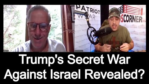 Mike King: Trump's Secret War Against Israel Revealed?