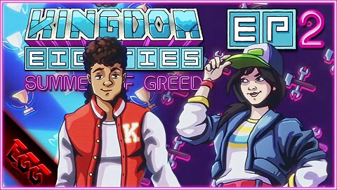 KINGDOM EIGHTIES | Making New Friends! | Ep2