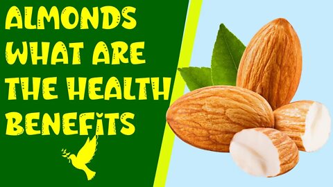 Almonds And There Health Benefits