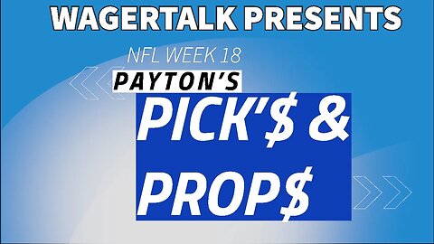 NFL Week 18 Prop Plays and Best Bets | Payton's Picks and Props with Meghan Payton