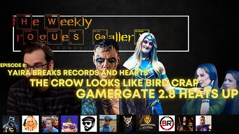 The Weekly Rogues' Gallery Episode: 08