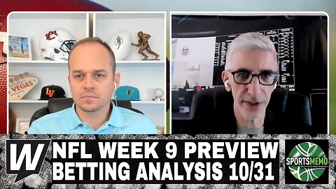 The Opening Line Report | NFL Week 9 Betting Market Analysis | October 31