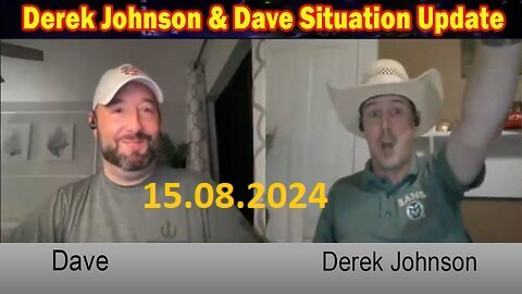 Derek Johnson & Dave Situation Update August 15, 2024