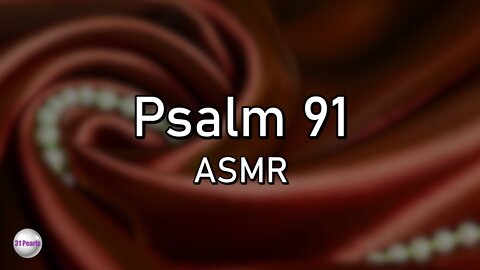 Psalm 91 - NKJV - ASMR