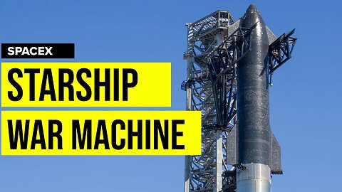 SpaceX Starship War Machine? [More information Coming]