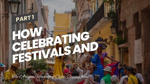 How Celebrating Festivals and Carnivals in Cuban Culture can Save You Time, Stress, and Money.