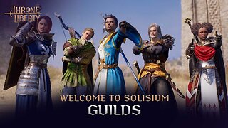 THRONE AND LIBERTY | Welcome to Solisium | Guilds