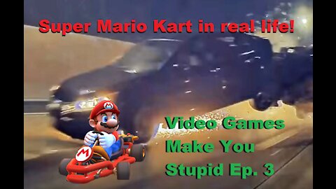 Super Mario Kart in Real Life. Video Games Make You Stupid Ep. 3