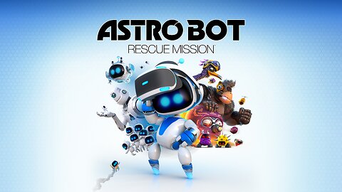 ASTRO BOT Rescue Mission - Playthrough Part 2