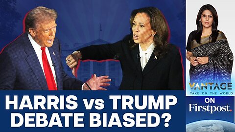 Was the Trump vs Harris US Presidential Debate Rigged? | Vantage with Palki Sharma