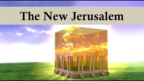 The Book of Revelation 21 - The New Jerusalem