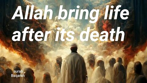 Allah bring life after its death