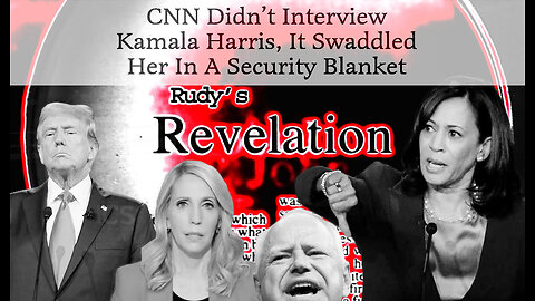 Revelation083024 Kamala Harris CNN Interview Panned As Unsubstantive