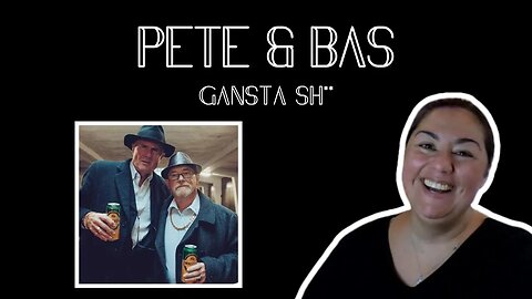 Reaction - Pete & Bass - Gansta Sh**