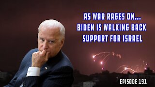 War In Middle East Continues, Biden Walks Back Support For Israel, Fauci Wants Passports | Ep 191