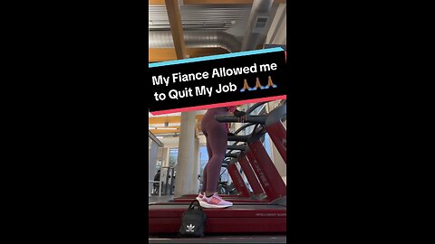 My Fiance Allowed Me to QUIT My Job