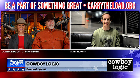 Cowboy Logic - 05/18/24: Matt Fryman (CarryTheLoad.org)