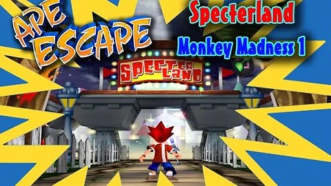 Ape Escape: Specterland #1 - Monkey Madness 1 (with commentary) PS1