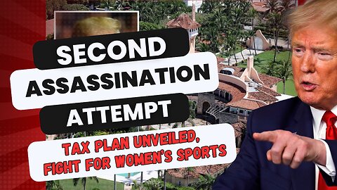 BREAKING: Trump @nd assassination attempt, new tax plan unveiled