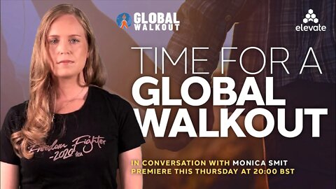 Monica Smit: It is time for a Global Walkout