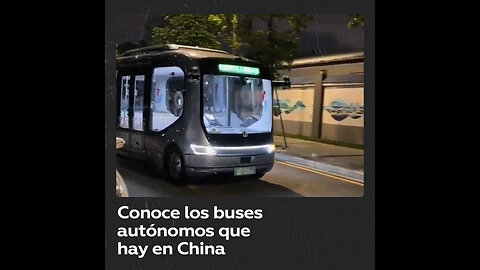 Así funcionan los autobuses autónomos en Chin