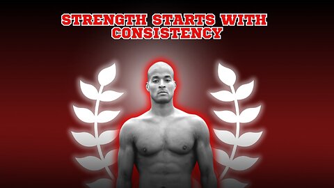 Strength Starts with Consistency