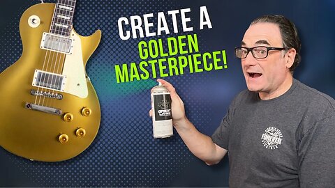 Turn An Ordinary Gibson Into A Golden Masterpiece With A Rattle Can Refinish!