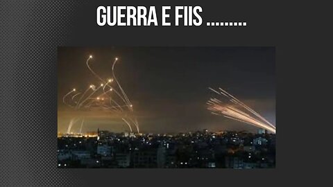 #guerra #fiis