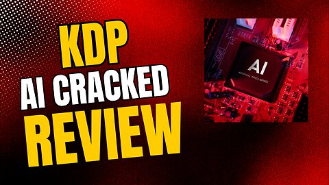 KDP AI Cracked + 8 Bonuses Worth $597!