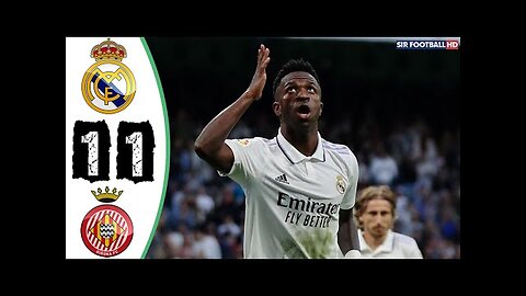 Real Madrid vs Girona 1-1 All Goals & Extended Highlights - 2022