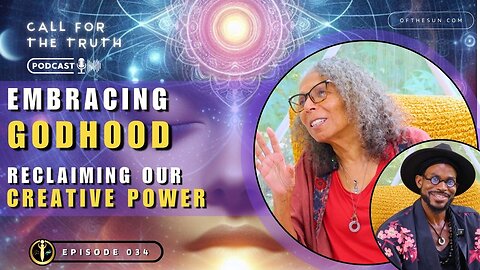 Embracing Godhood - Reclaiming Our Divine Creative Power