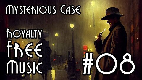 FREE Music for Commercial Use at YME - Mysterious Case #08