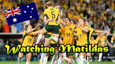 Watching Matildas (Women's Soccer World Cup Song)