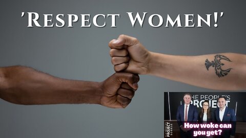 A reminder: 'Respect Women!'