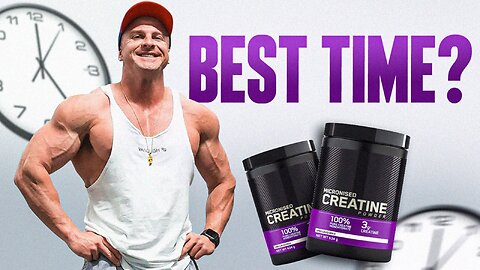 When Is The Best Time To Take Creatine?