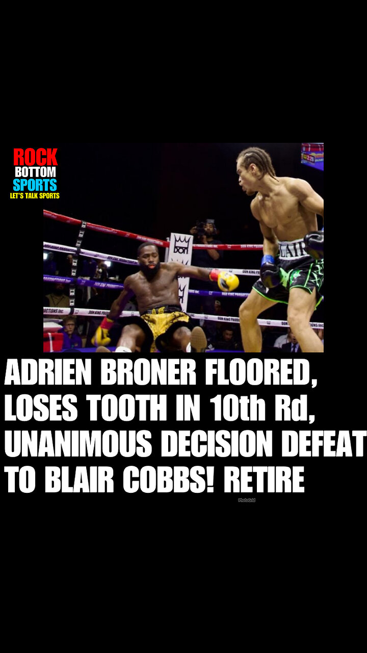 BCN #31 ADRIEN BRONER FLOORED, LOSES TOOTH IN TEN-ROUND, UNANIMOUS ...